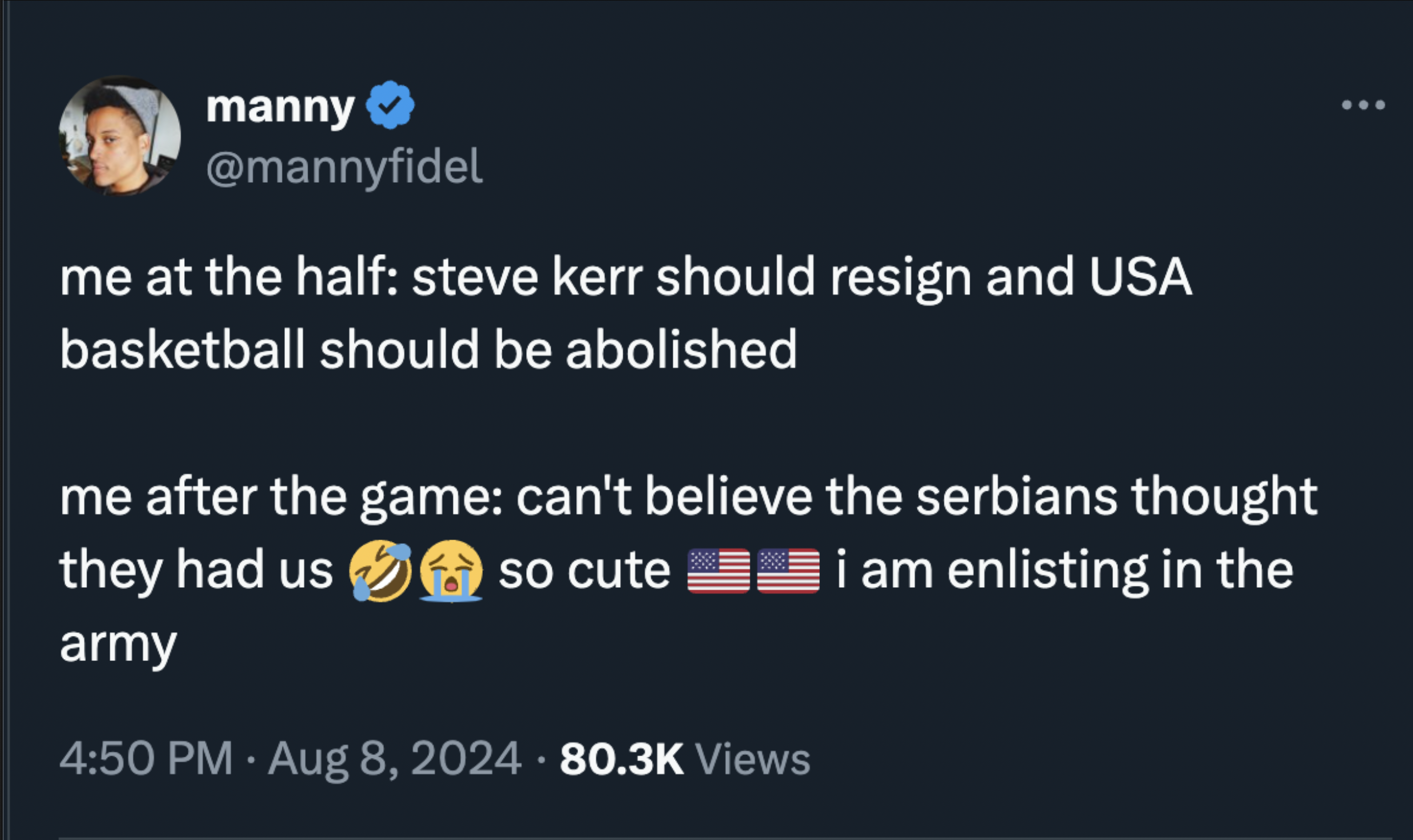 screenshot - manny me at the half steve kerr should resign and Usa basketball should be abolished me after the game can't believe the serbians thought they had us army so cute Views i am enlisting in the